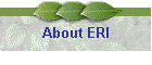 About ERI